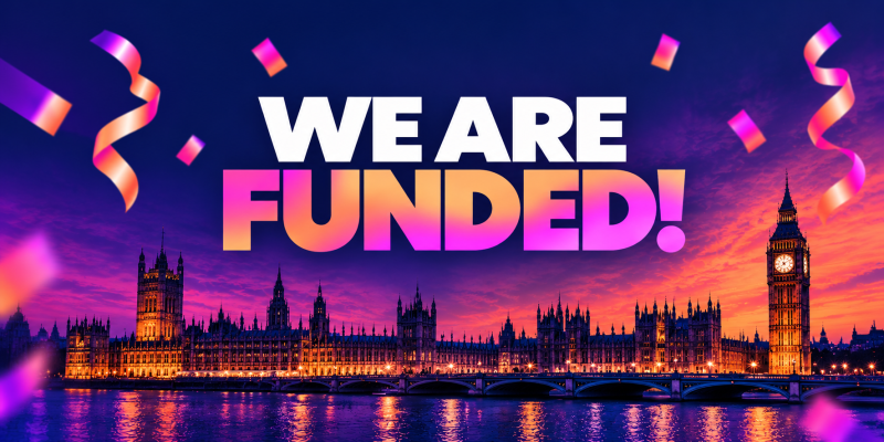 We are funded